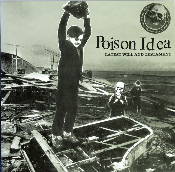 Poison Idea Latest Will And Testament Cd